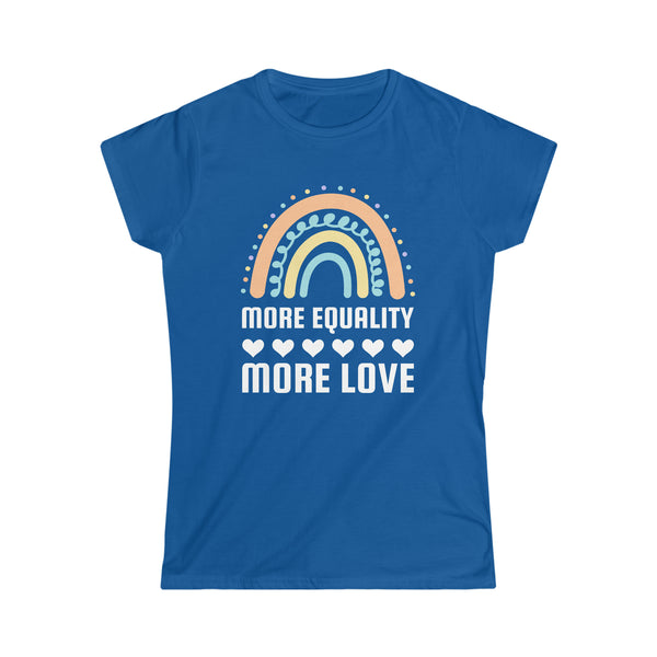 LGBT More Equality More Love T-Shirt LGBTQ Gay Lesbian LGBT Womens T Shirts