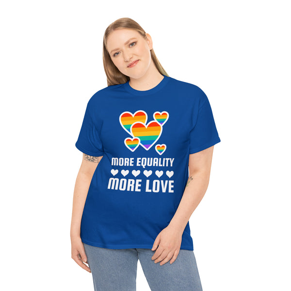 LGBT More Equality More Love Gay Pride Month Pride Day Tshirts Shirts for Women Plus Size