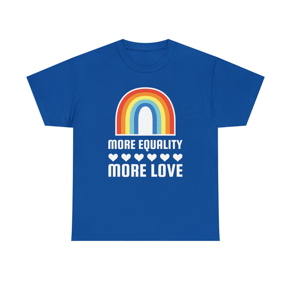 LGBT More Equality More Love LGBTQ Gay Lesbian Queer Pride Plus Size Shirts for Women