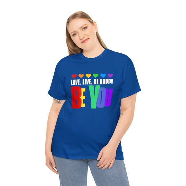 Be You LGBT Love Live Be Happy Love Pride Month LGBT Plus Size Shirts for Women