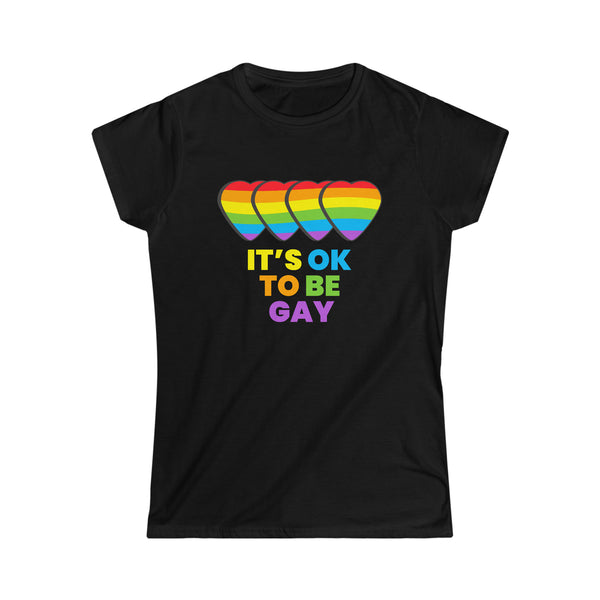 It's OK to Be Gay Pride Month LGBTQ Rainbow Lesbian Gay Womens T Shirts