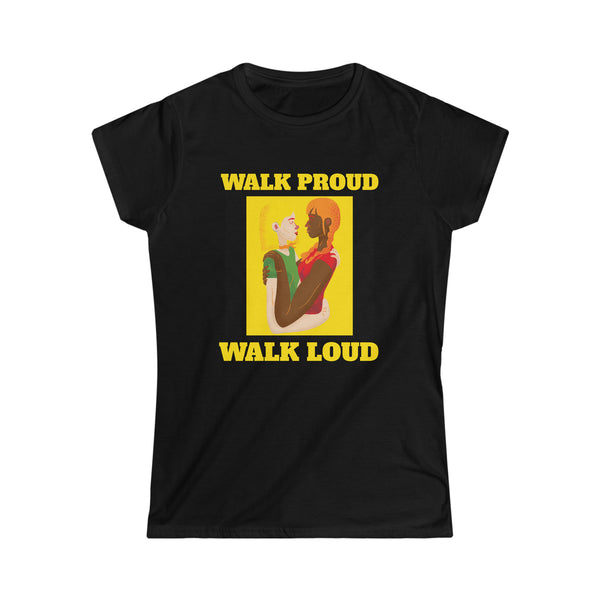 Walk Proud Walk Loud Pride Day Parade Shirt Gay Pride LGBT Shirts for Women