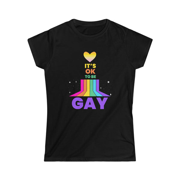 It's OK to Be Gay Gender Equality LGBT Pride Day Gay Rainbow Shirts for Women