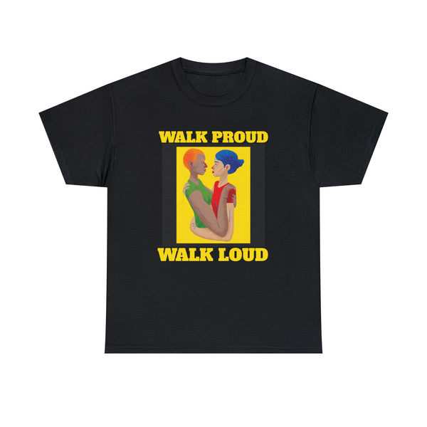 Walk Proud Walk Loud Pride Day Parade Shirt LGBTQ Parade Plus Size Clothing for Women